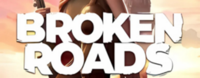 Broken Roads Free Download